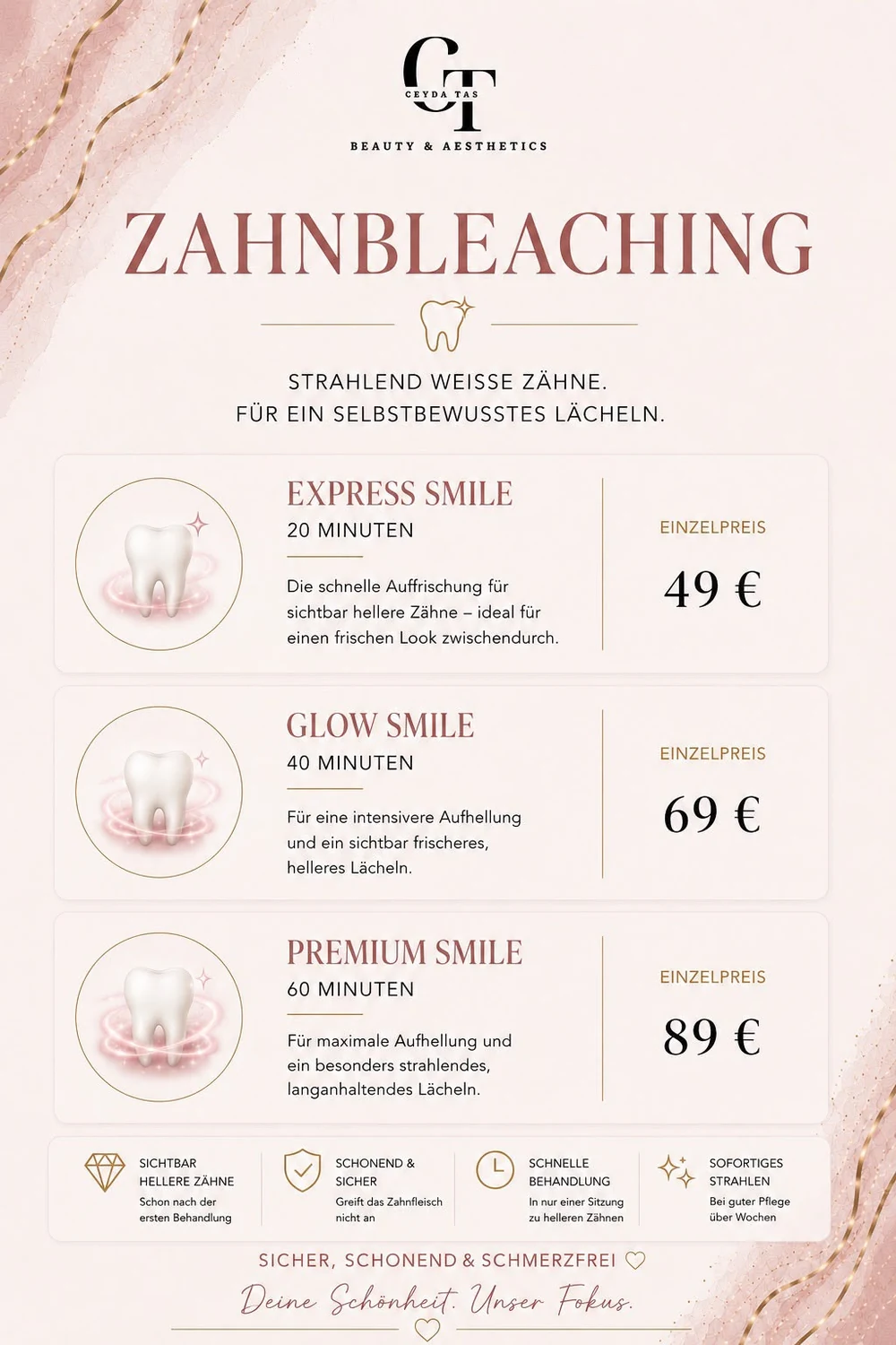 Zahnbleaching Preise – Express Smile 20 Min 49 €, Glow Smile 40 Min 69 €, Premium Smile 60 Min 89 €